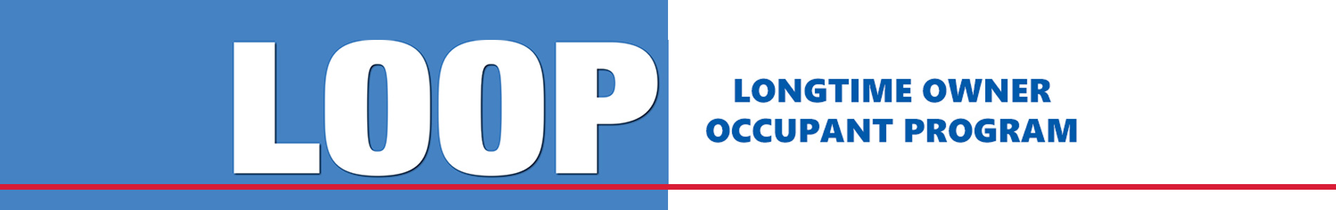 LOOP - Longtime Owner Occupant Program