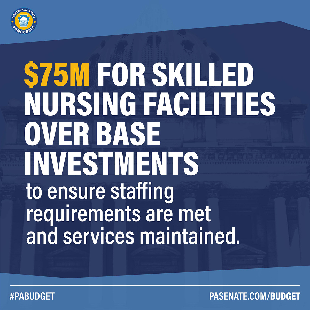 $75M for skilled nursing facilities over base investments to ensure staffing requirements are&lt;br /&gt;met and services maintained