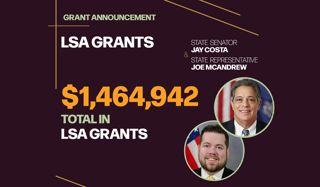 Costa, Representative Joe McAndrew Announce Over $1.4 Million in LSA Grant Awards