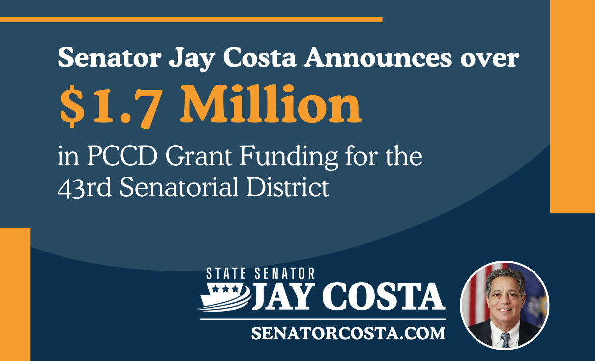 Senate Democratic Leader Jay Costa Announces Over $1.7 Million in PCCD Grant Funding for the 43rd Senatorial District